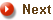 Next  Next